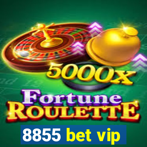 8855 bet vip